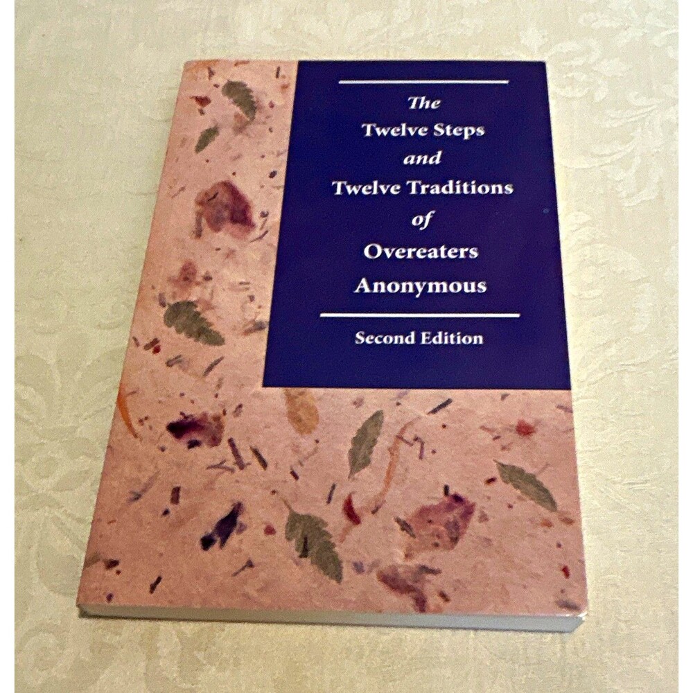 Overeaters Anonymous The Twelve Steps & Twelve Traditions 2nd Ed 2018 Paperback
